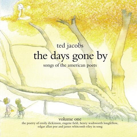 The Days Gone by (Songs of the American Poets - Vol. 1)