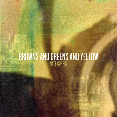 Browns and Greens and Yellow