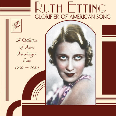 Ruth Etting : Glorifier of American Song