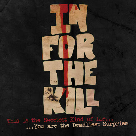This Is the Sweetest Kind of Lie...You Are the Deadliest Surprise