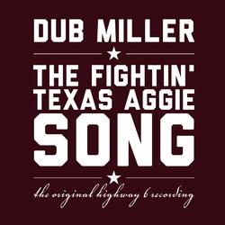 The Fightin' texas Aggie Song