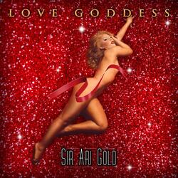 Love Goddess (Steve Sola) [The Mix King] [Diamonds Are a Girl’s Best Friend] [ Mega Club Mix]