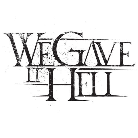 We Gave It Hell EP