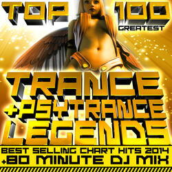 Top 100 Greatest Trance & Psytrance Legends - Best Selling Chart Hits 2014 (80 Minute DJ Mix)