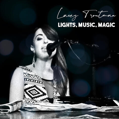 Lights, Music, Magic