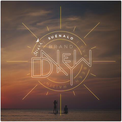 Brand New Day (I've Been Waitin')