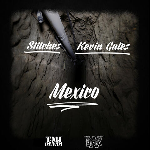Mexico (feat. Kevin Gates)