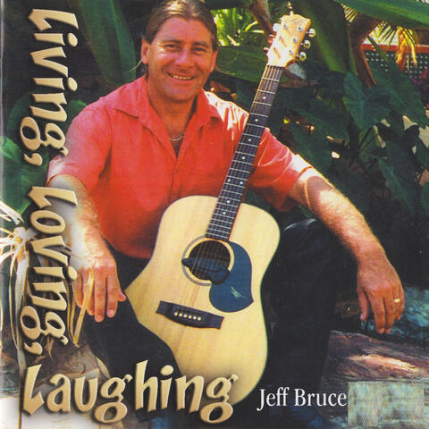 Living, Loving, Laughing