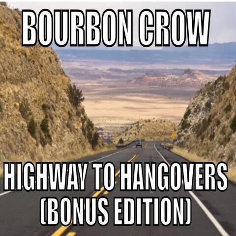 Highway to Hangovers (Bonus Edition)