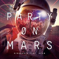 Party on Mars (feat. Adam)