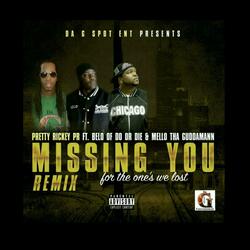 Missing You (Remix) [feat. Belo Zero & Mello tha Guddamann]