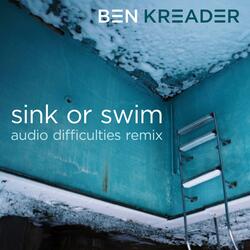 Sink or Swim (Audio Difficulties Remix)