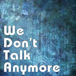 We Don't Talk Anymore - Instrumental Cover