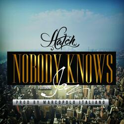 Nobody Knows (feat. Jaz)