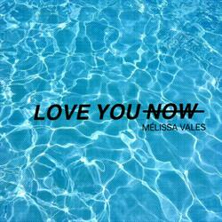 Love You Now