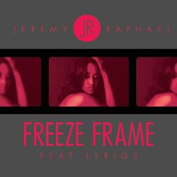 Freeze Frame (feat. Lyriqs)