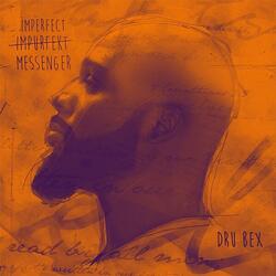 Imperfect Messenger (feat. Dre Murray)