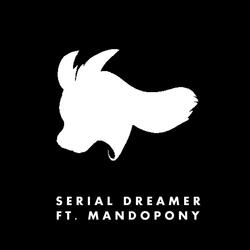 Serial Dreamer (Knife Pony Remix) [feat. Mandopony]