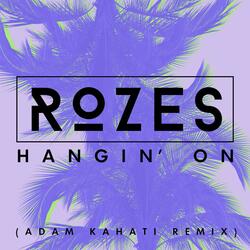 Hangin' On (Adam Kahati Remix)