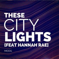 These City Lights (feat. Hannah Rae)