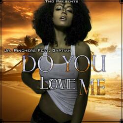 Do You Love Me? (feat. Gyptian)