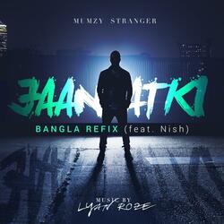 Jaan Atki (Bangla Refix) [feat. Nish]