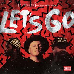 Let's Go (feat. Rich Kidd & Tona)