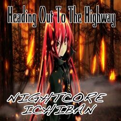 Heading out to the Highway (Nightcore Version)