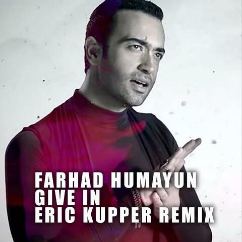 Give In (Remix) [feat. Eric Kupper]