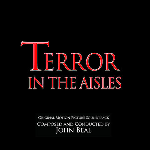 Terror in the Aisles (Original Motion Picture Soundtrack)