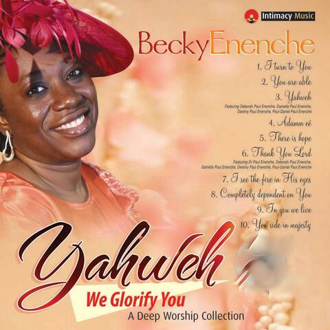 Yahweh: We Glorify You