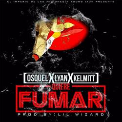 Quiere Fumar (feat. Lyan & Kelmitt)