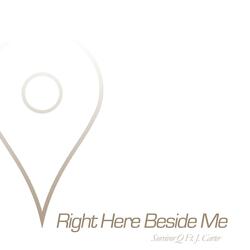Right Here Beside Me (feat. J.Carter)