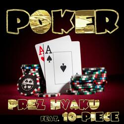 Poker (feat. 10-Piece)