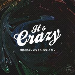 It's Crazy (feat. Julia Wu)