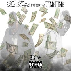 Blow (feat. Timeline)