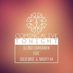 Coming Alive Tonight (feat. Solid Base & Mighty 44)