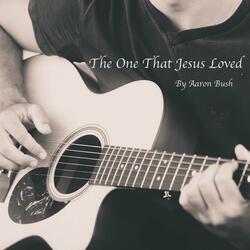 The One That Jesus Loved (feat. Alyssa Conley)