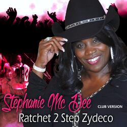 Ratchet 2 Step Zydeco (Club Version) [feat. a-1]