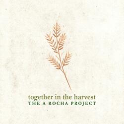 Together in the Harvest