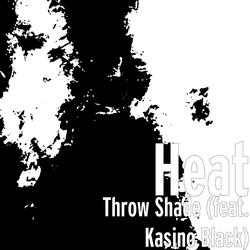 Throw Shade (feat. Kasino Black)