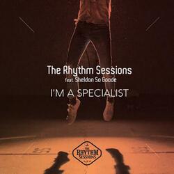 I’m a Specialist (Main Mix) [feat. Sheldon so Goode]