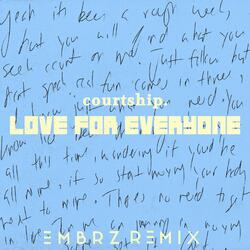 Love for Everyone (Embrz Remix)