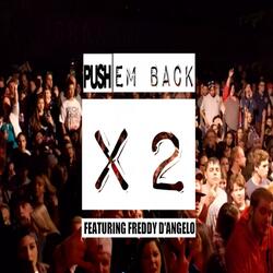 Push Em Back X2 (feat. Freddy D'angelo)