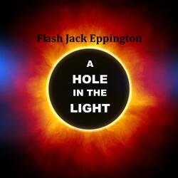 A Hole in the Light