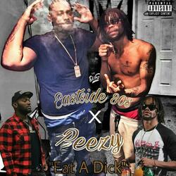 Eat a Dick (feat. Peezy)