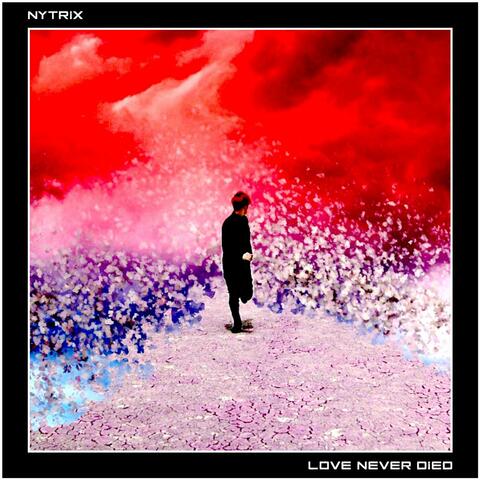 Love Never Died - EP