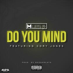 Do You Mind (feat. Cory Jones)