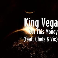 Get This Money (feat. Chels & Vic)