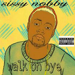Walk on Bye